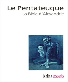 Le Pentateuque : La Bible d'Alexandrie